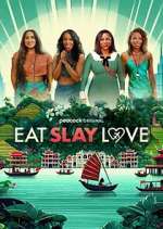 Watch Eat, Slay, Love 1channel