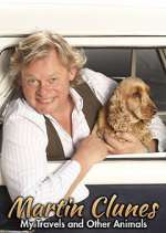 Watch Martin Clunes: My Travels and Other Animals 1channel