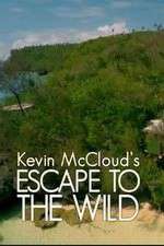 Watch Kevin McCloud: Escape to the Wild 1channel