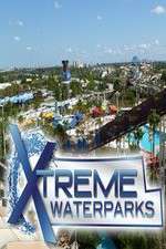 Watch Xtreme Waterparks 1channel
