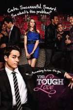 Watch Tough Love 1channel