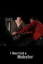 Watch I Married a Mobster 1channel