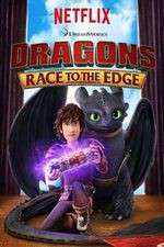 Watch DreamWorks Dragons​: Race to the Edge 1channel