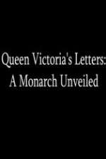 Watch Queen Victoria's Letters: A Monarch Unveiled 1channel