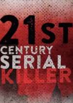 Watch 21st Century Serial Killer 1channel