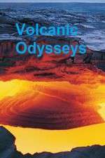 Watch Volcanic Odysseys 1channel