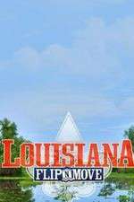 Watch Louisiana Flip N Move 1channel