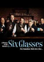 Watch A History of the World in Six Glasses 1channel