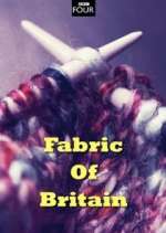 Watch Fabric of Britain 1channel