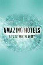 Watch Amazing Hotels: Life Beyond the Lobby 1channel