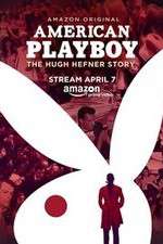 Watch American Playboy The Hugh Hefner Story 1channel