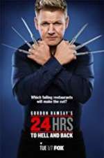 Watch Gordon Ramsay\'s 24 Hrs to Hell and Back 1channel