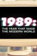 Watch 1989: The Year That Made The Modern World 1channel