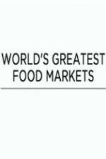 Watch World's Greatest Food Markets 1channel