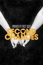 Watch Married at First Sight: Second Chances 1channel