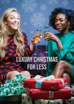 Watch Luxury Christmas for Less 1channel