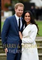 Watch Harry & Meghan: The Rise & Fall 1channel