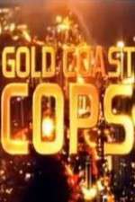 Watch Gold Coast Cops 1channel