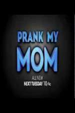 Watch Prank My Mom 1channel