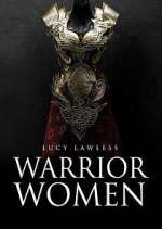 Watch Warrior Women with Lucy Lawless 1channel