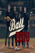 Watch Ball Boys 1channel