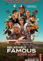 Watch Relatively Famous: Ranch Rules 1channel