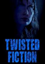 Watch Twisted Fiction 1channel