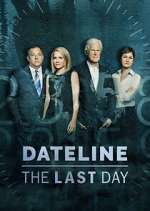 Watch Dateline: The Last Day 1channel