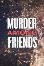 Watch Murder Among Friends 1channel