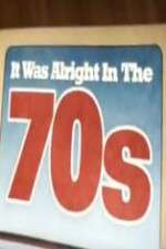 Watch It Was Alright in the 70s 1channel
