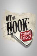 Watch Off the Hook Extreme Catches 1channel