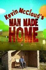 Watch Kevin McClouds Man Made Home 1channel