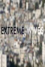 Watch Extreme Wives with Kate Humble 1channel