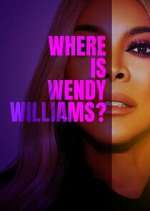 Watch Where Is Wendy Williams? 1channel