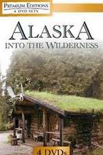 Watch Alaska Into the Wilderness 1channel