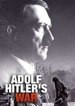 Watch Adolf Hitler's War 1channel
