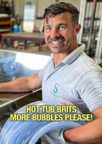 Watch Hot Tub Brits: More Bubbles Please! 1channel