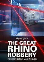 Watch The Great Rhino Robbery 1channel