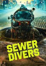 Watch Sewer Divers 1channel