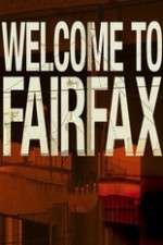 Watch Welcome To Fairfax 1channel