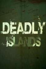 Watch Deadly Islands 1channel