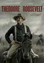 Watch Theodore Roosevelt 1channel