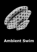 Watch Ambient Swim 1channel