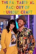 Watch The Fantastical Factory of Curious Craft 1channel
