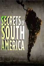 Watch Secrets Of South America 1channel