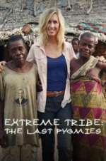 Watch Extreme Tribe: The Last Pygmies 1channel