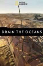 Watch Drain the Oceans 1channel