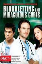 Watch Bloodletting & Miraculous Cures 1channel