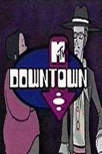 Watch Downtown 1channel