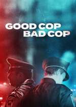 Watch Good Cop, Bad Cop 1channel